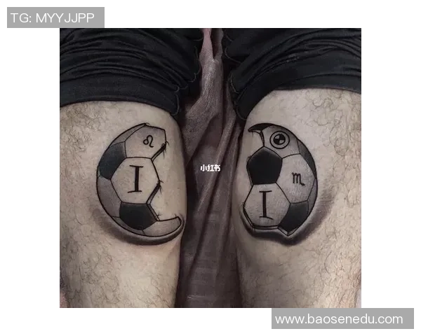 足球明星独特腿部纹身艺术展示与背后故事解析 足球明星独特腿部纹身艺术展示与背后故事解析
